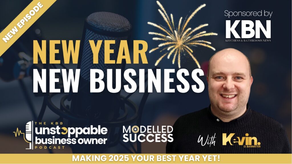 KBB Unstoppable Business Owner podcast | New Year, new business